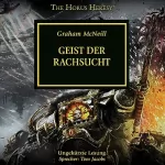 Graham McNeill: Geist der Rachsucht: The Horus Heresy 29