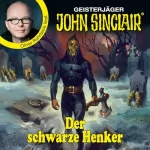 Jason Dark: Geisterjäger John Sinclair - Der schwarze Henker: Promis lesen Sinclair