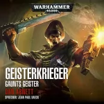 Dan Abnett: Geisterkrieger: Warhammer 40.000 - Gaunts Geister 1