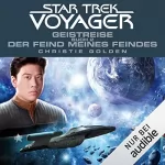 Christie Golden: Geistreise 2 - Der Feind meines Feindes: Star Trek Voyager 4