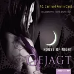 P. C. Cast, Kristin Cast: Gejagt: House of Night 5