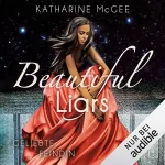 Katherine McGee: Geliebte Feindin: Beautiful Liars 3