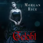 Morgan Rice: Gelobt: Der Weg der Vampire, Buch Sieben