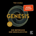 Veit Lindau: Genesis: Die Befreiung der Geschlechter
