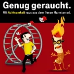 Jogi Friese: Genug geraucht: Mit Achtsamkeit raus aus dem fiesen Hamsterrad