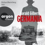 Harald Gilbers: Germania: Ein Fall für Kommissar Oppenheimer 1