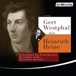 Heinrich Heine: Gert Westphal liest Heinrich Heine: Deutschland. Ein Wintermärchen, Reisebilder: Italien, Reisebilder: Harzreise