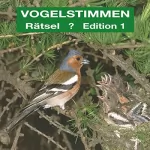 Karl Heinz Dingler, Andreas Schulze: Gesänge und Rufe in Rätselform: Vogelstimmen-Rätsel 1