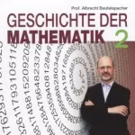 Albrecht Beutelspacher: Geschichte der Mathematik 2: 