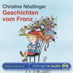 Christine Nöstlinger: Geschichten vom Franz: 