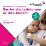 Rita Haberkorn, Beate Irskens: Geschwisterbeziehungen bei Kita-Kindern: Die schnelle Hilfe 20