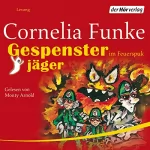 Cornelia Funke: Gespensterjäger im Feuerspuk: 