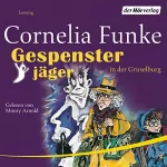Cornelia Funke: Gespensterjäger in der Gruselburg: 