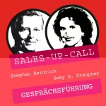 Stephan Heinrich, Gaby S. Graupner: Gesprächsführung: Sales-up-Call