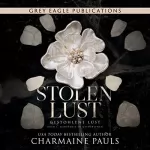 Charmaine Pauls: Gestohlene Lust: Schönheit im Gestohlenen 1