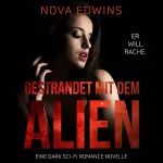 Nova Edwins: Gestrandet mit dem Alien: Tedoleraner 4