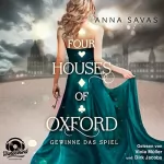 Anna Savas: Gewinne das Spiel: Four Houses of Oxford 2