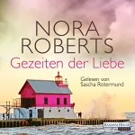 Nora Roberts: Gezeiten der Liebe: Quinn-Saga 2