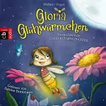Kirsten Vogel, Susanne Weber: Gloria Glühwürmchen - Bezaubernde Gutenachtgeschichten.: Band 1