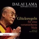 Howard C. Cutler, His Holiness the Dalai Lama: Glücksregeln für eine verunsicherte Welt: 