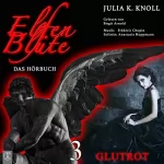 Julia K. Knoll: Glutrot: Elfenblüte 3