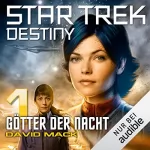 David Mack: Götter der Nacht: Star Trek Destiny 1