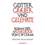 C. W. Ceram: Götter, Gräber und Gelehrte: 
