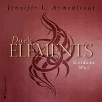 Jennifer L. Armentrout: Goldene Wut: Dark Elements 5