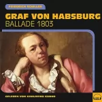 Friedrich Schiller: Graf von Habsburg: Ballade 1803