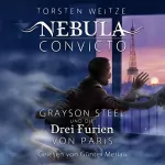 Torsten Weitze: Grayson Steel und die Drei Furien von Paris: Nebula Convicto 3