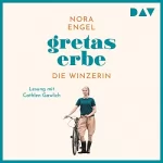 Nora Engel: Gretas Erbe: Die Winzerin 1