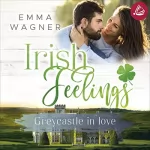 Emma Wagner: Greycastle in love: Irish feelings 4
