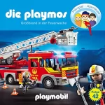 David Bredel, Florian Fickel: Großbrand in der Feuerwache. Das Original Playmobil Hörspiel: Die Playmos 42