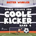 Dieter Winkler: Große Chance für Coole Kicker: Coole Kicker, schnelle Tore 4