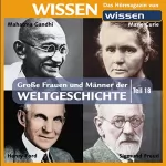 div.: Große Frauen und Männer der Weltgeschichte 18: Teil 18