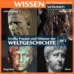 Stephanie Mende, Wolfgang Suttner: Große Frauen und Männer der Weltgeschichte 3: 