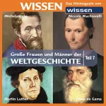Stephanie Mende, Wolfgang Suttner: Große Frauen und Männer der Weltgeschichte 7: 