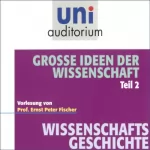 Ernst Peter Fischer: Große Ideen der Wissenschaft 2: Uni-Auditorium