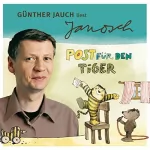 Janosch: Günther Jauch liest Janosch - Post für den Tiger & zwei weitere Geschichten: Väter sprechen Janosch 2