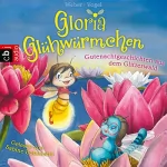 Kirsten Vogel, Susanne Weber: Gutenachtgeschichten aus dem Glitzerwald: Gloria Glühwürmchen 2