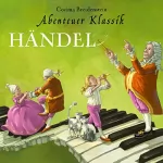 Cosima Breidenstein: Händel: Abenteuer Klassik