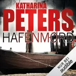 Katharina Peters: Hafenmord: Rügen-Krimi 1
