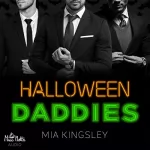 Mia Kingsley: Halloween Daddies: 
