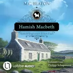 M. C. Beaton, Sabine Schilasky - Übersetzer: Hamish Macbeth fängt einen dicken Fisch: Schottland-Krimis 15