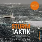 Lin Pardey, Larry Pardey, Thomas Käsbohrer - Übersetzer: Handbuch Sturmtaktik: Sicher segeln unter extremen Bedingungen