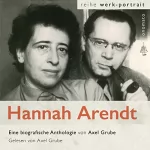 Hannah Arendt, Axel Grube: Hannah Arendt. Ein fragmentarisches Werkportrait: 