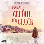 Fran Kimmel: Hannahs Gefühl für Glück: 