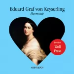 Eduard von Keyserling: Harmonie: 