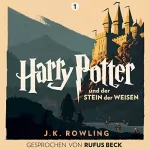 J.K. Rowling: Harry Potter und der Stein der Weisen - Gesprochen von Rufus Beck: Harry Potter 1
