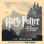 J.K. Rowling: Harry Potter und die Heiligtümer des Todes - Gesprochen von Rufus Beck: Harry Potter 7